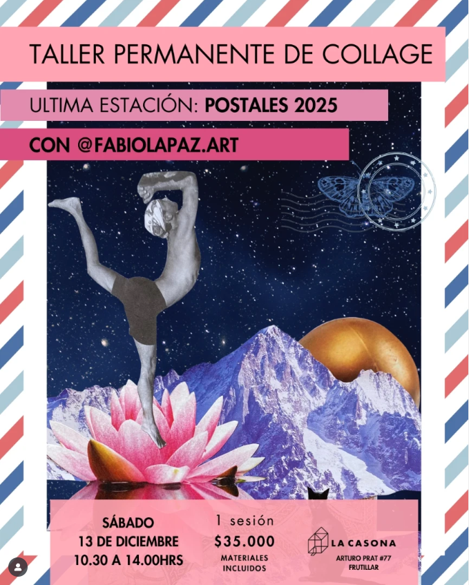 Taller Permanente de Collage: Ultima Estación: Postales 2025